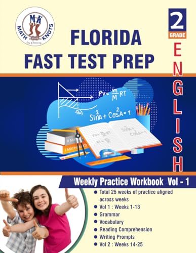 Florida Standards Assessment (FSA) , 2nd Grade ELA Test Prep : Weekly Practice Work Book , Volume 1: ( Weeks : 1 - 13 ) (FLORIDA State (FSA) Test Prep by Math-Knots)