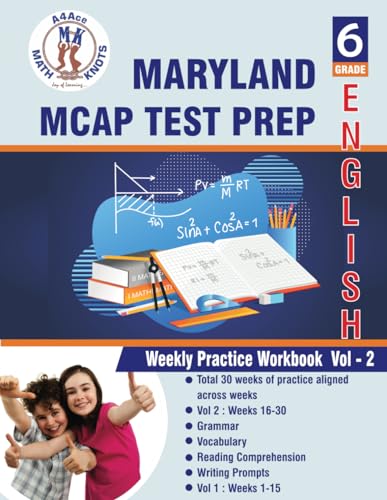 Maryland(MCAP) : 6th Grade ELA Test Prep : Weekly Practice Work Book , Volume 2: ( Weeks : 16 - 30 ) (MARYLAND State Test Prep by Math-Knots) von Math-Knots LLC