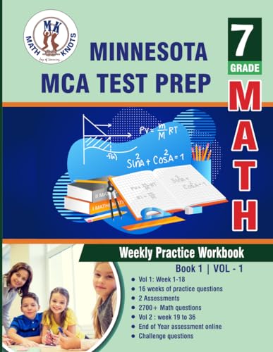 Minnesota State (MCA) Comprehensive Assessment Test Prep : 7th Grade Math : Weekly Practice WorkBook Volume 1: Multiple Choice and Free Response | ... ( MCA ) State Test Prep by Math-Knots) von Math-Knots LLC