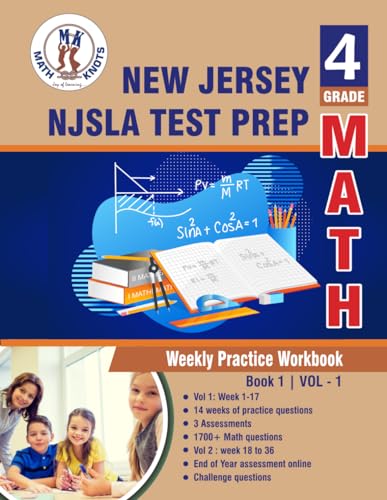 New Jersey Student Learning Assessments (NJSLA) Test Prep : 4th Grade Math : Weekly Practice Workbook Volume 1: Multiple Choice and Free Response ... State ( NJSLA ) Standards by Math-Knots) von Math-Knots LLC