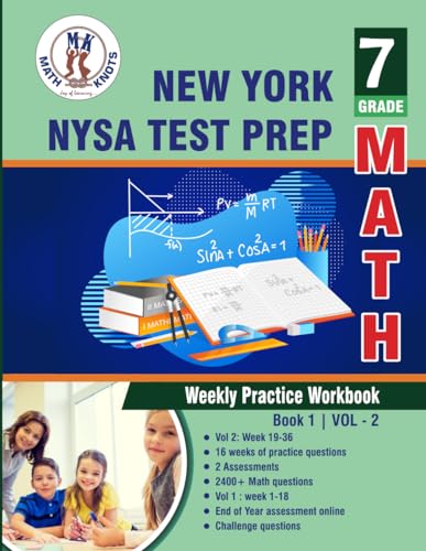 New York State (NYST) Test Prep : 7th Grade Math : Weekly Practice Workbook Volume 2: Multiple Choice and Free Response 2400+ Practice Questions and ... Test (New York State ( NYST) by Math-Knots) von Math-Knots LLC