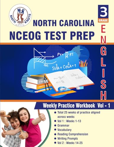 North Carolina State (NC EOG) , 3rd Grade ELA Test Prep: Weekly Practice Work Book , Volume 1 (North Carolina ( NCEOG ) State Test Prep by Math-Knots) von Independently published