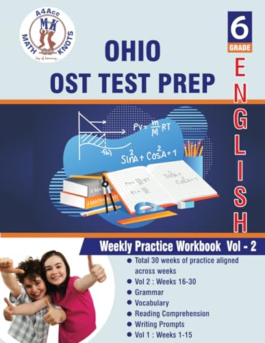 OHIO(OST) : 6th Grade ELA Test Prep : Weekly Practice Work Book , Volume 2: ( Weeks : 16 - 30 ) (OHIO State (OST) by Math-Knots) von Math-Knots LLC