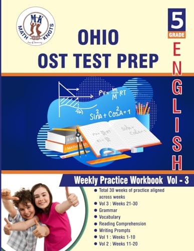 OHIO (OST) ,5th Grade ELA Test Prep : Weekly Practice Work Book , Volume 3: ( Weeks : 21 - 30 ) (OHIO State (OST) by Math-Knots) von Math-Knots LLC