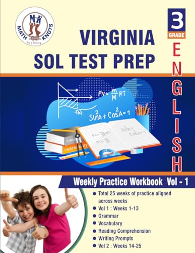 Virginia : Standards of Learning (SOL) , 3rd Grade ELA Test Prep: Weekly Practice Work Book , Volume 1 (Standards of Learning ( VIRGINIA SOL) by Math-Knots) von Independently published