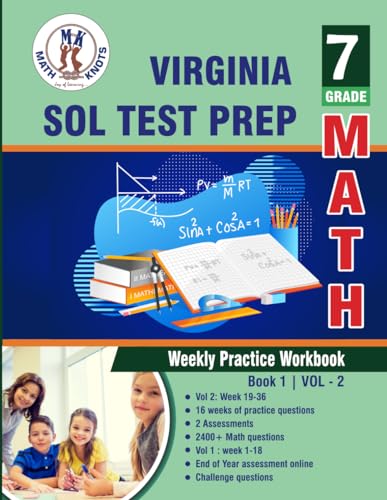 Virginia : Standards of Learning (SOL) : Standards of Learning (SOL) , 7th Grade Math : Weekly Practice Workbook Volume 2: Multiple Choice and Free ... of Learning ( VIRGINIA SOL) by Math-Knots) von Math-Knots LLC