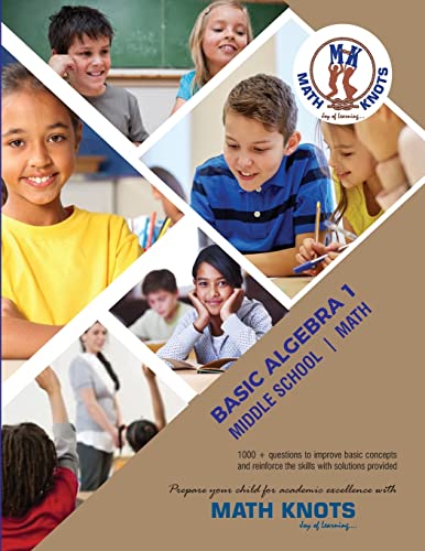 Basic Algebra 1: Basic Elementary Math (Math-Knots Grade Level books) von Math-Knots LLC
