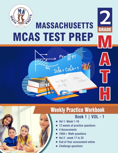 Massachusetts ( MCAS ) Test Prep : 2nd Grade Math: Weekly Practice Workbook Volume 1 : Multiple Choice and Free Response 1650+ Practice questions and solutions von Math-Knots LLC