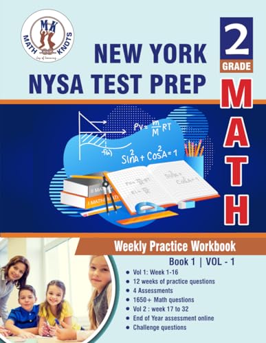 New York State (NYST) Test Prep : 2nd Grade Math: Weekly Practice Workbook Volume 1 : Multiple Choice and Free Response 1650+ Practice Questions and Solutions von Math-Knots LLC