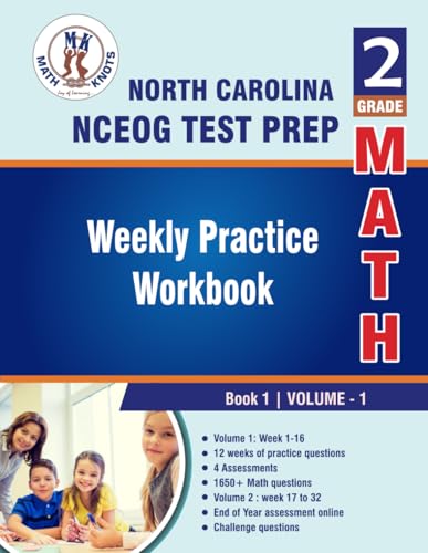 North Carolina State (NC EOG) Test Prep : 2nd Grade Math: Weekly Practice Workbook Volume 1 : Multiple Choice and Free Response 1650+ Practice ... ( NCEOG ) State Test Prep by Math-Knots) von Math-Knots LLC