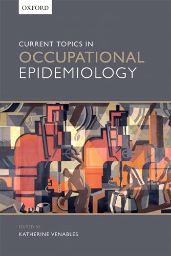 Current Topics in Occupational Epidemiology von Oxford University Press, Usa