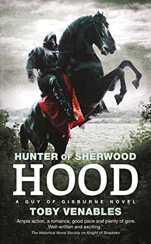 Hood: A Guy of Gisburne Novel (Volume 3) (Hunter of Sherwood)