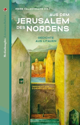 Aus dem Jerusalem des Nordens: Gedichte aus Litauen von Mediathoughts