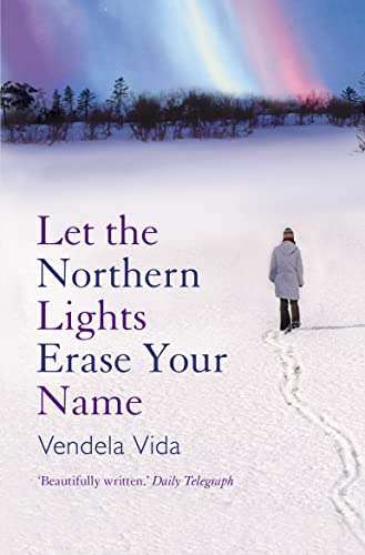 Let The Northern Lights Erase Your Name Let The Northern Lights Erase Your Name
