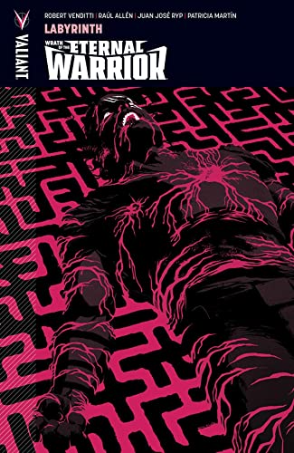 Wrath of the Eternal Warrior Volume 2: Labyrinth (WRATH OF THE ETERNAL WARRIOR TP) Wrath of the Eternal Warrior Volume 2: Labyrinth (WRATH OF THE ETERNAL WARRIOR TP)