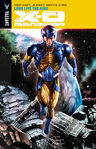 X-O Manowar Volume 12: Long Live the King (X-O MANOWAR (VU) TP)