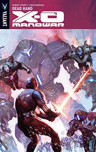 X-O Manowar Volume 9: Dead Hand (X-O MANOWAR (VU) TP)