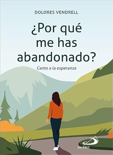 ¿Por qué me has abandonado?: Canto a la esperanza (Teselas) von SAN PABLO