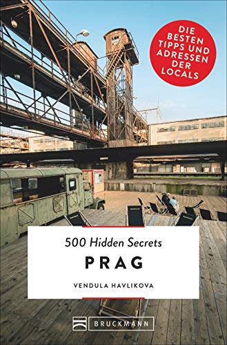 Bruckmann Reiseführer: 500 Hidden Secrets Prag. Die besten Tipps und Adressen der Locals. Ein Reiseführer mit garantiert den besten Geheimtipps und Adressen. Bruckmann Reiseführer: 500 Hidden Secrets Prag. Die besten Tipps und Adressen der Locals. Ein Reiseführer mit garantiert den besten Geheimtipps und Adressen.