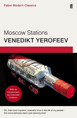 Moscow Stations: Faber Modern Classics von Faber & Faber