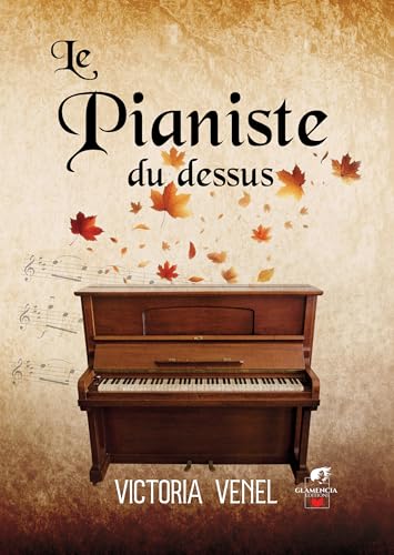 Le pianiste du dessus von GLAMENCIA EDITIONS