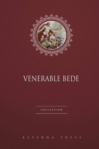 Venerable Bede Collection: 3 Books von Aeterna Press