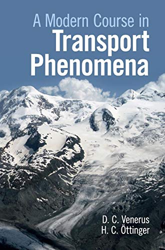 A Modern Course in Transport Phenomena von Cambridge University Press