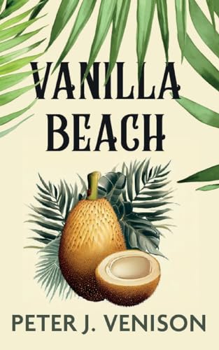 Vanilla Beach von Clink Street Publishing