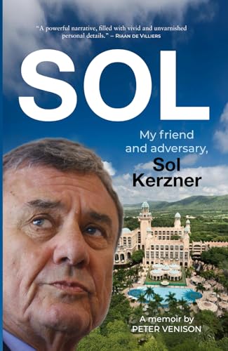 SOL: My friend and adversary, Sol Kerzner