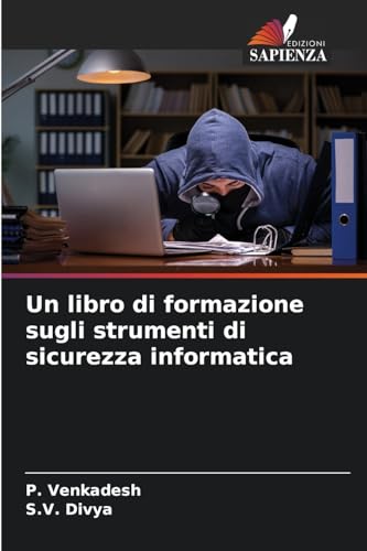 Un libro di formazione sugli strumenti di sicurezza informatica: DE von Edizioni Sapienza