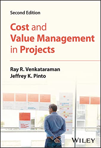 Cost and Value Management in Projects von John Wiley & Sons Inc