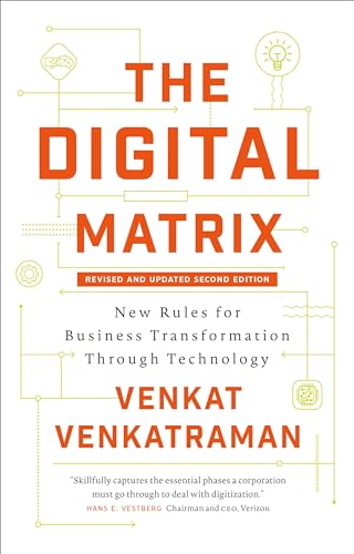 The Digital Matrix: New Rules for Business Transformation Through Technology von Wonderwell
