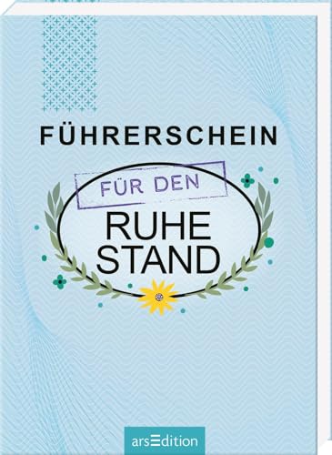 Führerschein für den Ruhestand: Humorvolles Geschenkbuch für angehende Rentner