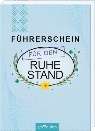 Führerschein für den Ruhestand: Humorvolles Geschenkbuch für angehende Rentner