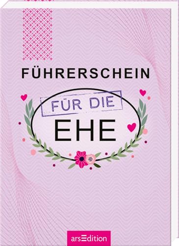 Führerschein für die Ehe: Humorvolles Geschenkbuch zur Hochzeit