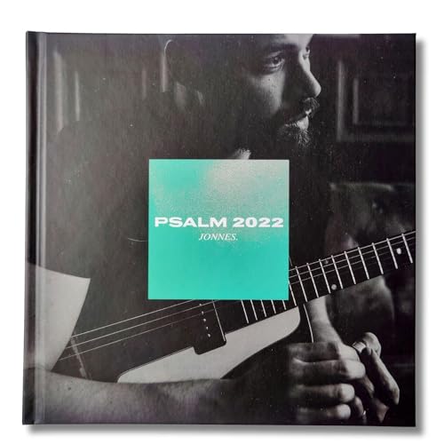 Psalm 2022: Ein Buchalbum mit Fotografien, Lyrics und Essays zu den Liedern von ruach.jetzt