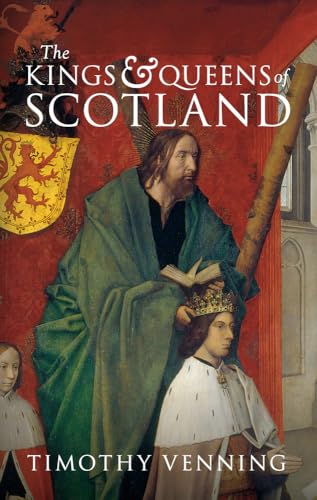 The Kings & Queens of Scotland von Amberley Publishing