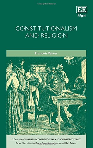 Constitutionalism and Religion (Elgar Monographs in Constitutional and Administrative Law) von Edward Elgar Publishing