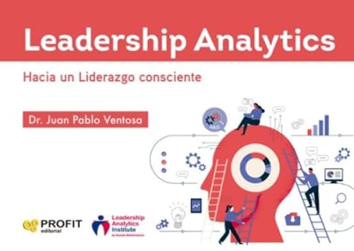 Leadership Analytics: Hacia un Liderazgo consciente
