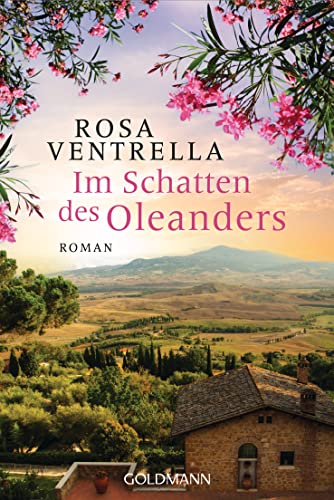 Im Schatten des Oleanders: Roman