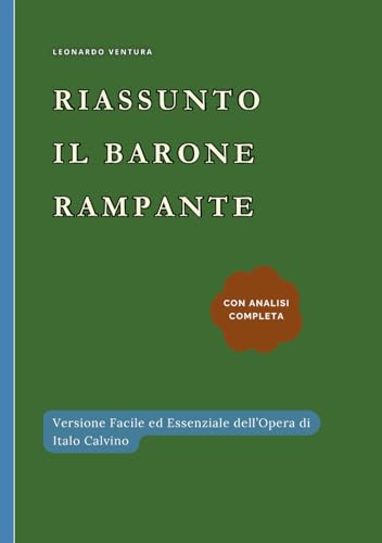 Riassunto Il Barone Rampante di Italo Calvino: Versione Facile ed Essenziale per tutti