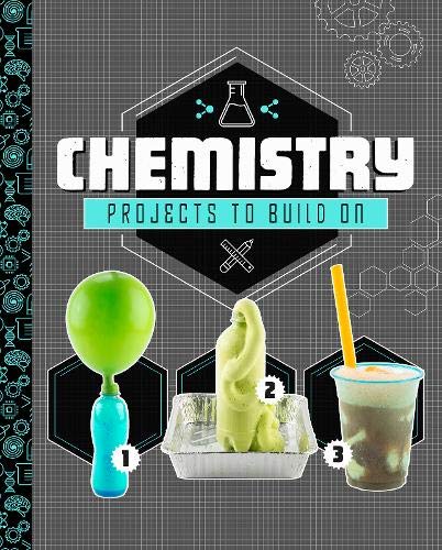 Chemistry Projects to Build On (STEM Projects)