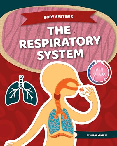 The Respiratory System (Body Systems)