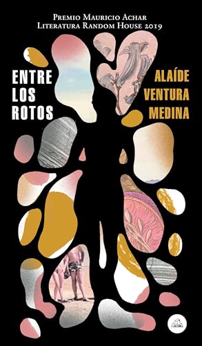 Entre Los Rotos / Among the Broken von Literatura Random House