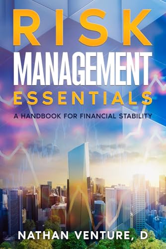 Risk Management Essentials: A Handbook for Financial Stability von Independently published