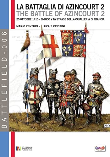 La battaglia di Azincourt 2: 25 Ottobre 1415 - Enrico V fa strage della cavalleria di Francia (Battlefield)