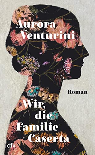 Wir, die Familie Caserta: Roman Wir, die Familie Caserta: Roman