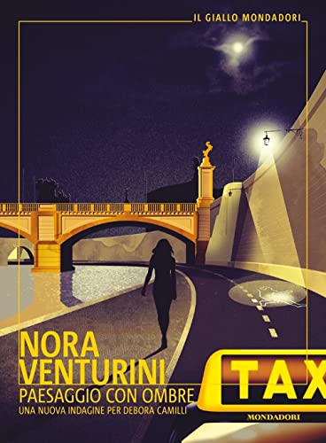 Paesaggio con ombre. Una nuova indagine per Debora Camilli (Il giallo Mondadori)