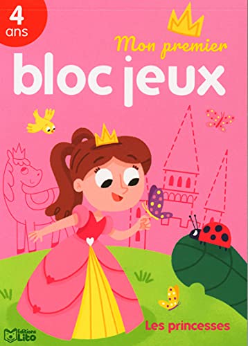MON 1ER BLOC JEUX- LES PRINCESSES - Dès 4 ans MON 1ER BLOC JEUX- LES PRINCESSES - Dès 4 ans von Lito