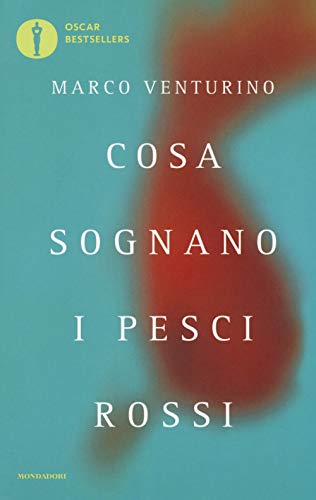 Cosa sognano i pesci rossi (Oscar bestsellers)